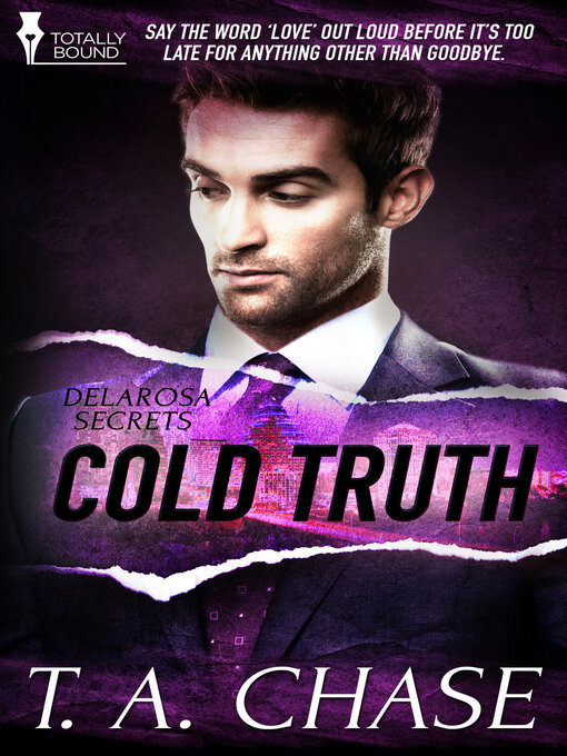Title details for Cold Truth by T.A. Chase - Available